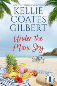 Title: Under the Maui Sky, Author: Kellie Coates Gilbert