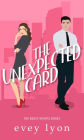 The Unexpected Card: A Workplace Surprise Baby Romance