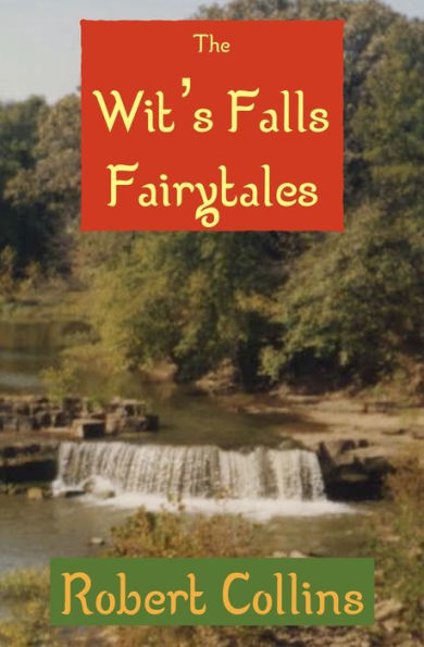 The Wit's Falls Fairytales