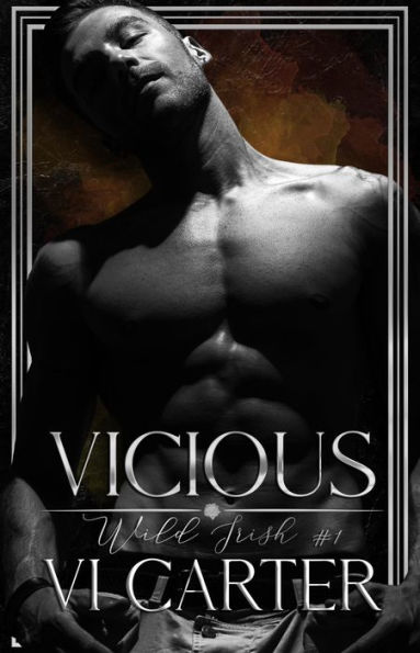 Vicious: An Irish Mafia Romance