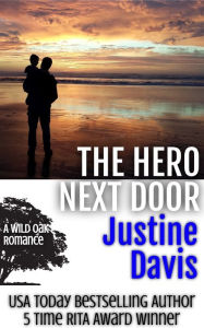 Title: The Hero Next Door, Author: Justine Davis
