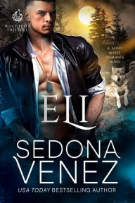 Title: Eli, Author: Sedona Venez