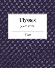 Title: Ulysses (Publix Press), Author: James Joyce