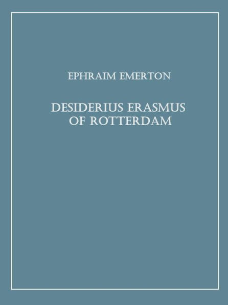 Desiderius Erasmus of Rotterdam