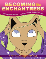 Title: Becoming the Enchantress, Author: Kristin Kowalski Ferragut