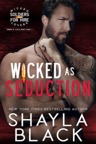 Title: Wicked as Seduction (Trees & Laila, Part One), Author: Shayla Black