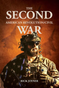 Title: The Second American Revolution/Civil War, Author: Rick Joyner