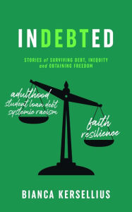 Title: InDEBTed, Author: Bianca Kersellius