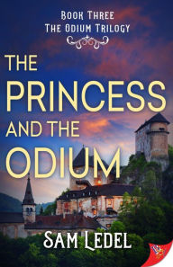 Title: The Princess and the Odium, Author: Sam Ledel