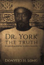 Dr. York - The Truth