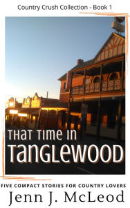 Title: That Time in Tanglewood, Author: Jenn J. Mcleod