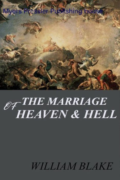 The Marriage of Heaven and Hell by William Blake in Dutch translated by Zoe De Jong (Myers Presslers Publication)