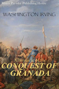 Title: Conquest of Granada by Washington Irving in Dutch language translated by Zoe De Jong(Myers Presslers Publication), Author: Washington Irving