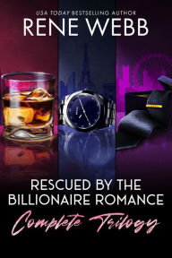 Title: Rescued by the Billionaire Romance: Box Set, Author: Rene Webb