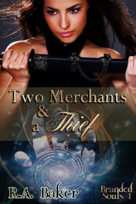 Title: Two Merchants and a Thief, Author: R. A. Baker