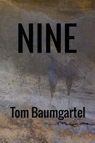 Title: Nine, Author: Tom Baumgartel