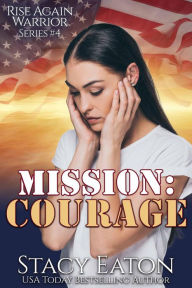 Title: Mission: Courage, Author: Stacy Eaton