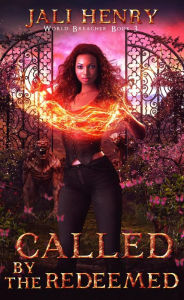 Title: Called by the Redeemed: Young Adult Dark Urban Fantasy, Author: Jali Henry