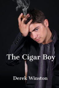 Title: The Cigar Boy, Author: Derek Winston