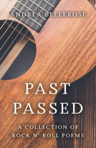 Title: Past Passed, Author: Andrea Bellerose