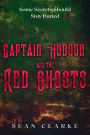Captain Hudson and the Red Ghosts: A Pulsating Sci-Fi Short Story