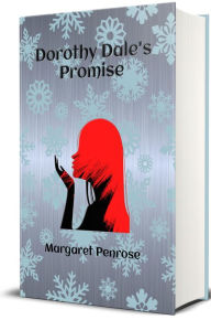 Title: Dorothy Dales Promise (Illustrated), Author: Margaret Penrose