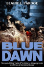 Blue Dawn: The most chilling 