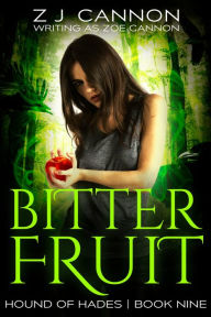 Title: Bitter Fruit: An Urban Fantasy Thriller, Author: Zoe Cannon