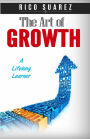 The Art of Growth: A Lifelong Learner