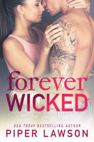 Title: Forever Wicked (Wicked, #4), Author: Piper Lawson
