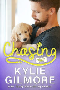 Title: Chasing: A Grumpy Boss Romantic Comedy (Unleashed Romance, Book 6), Author: Kylie Gilmore