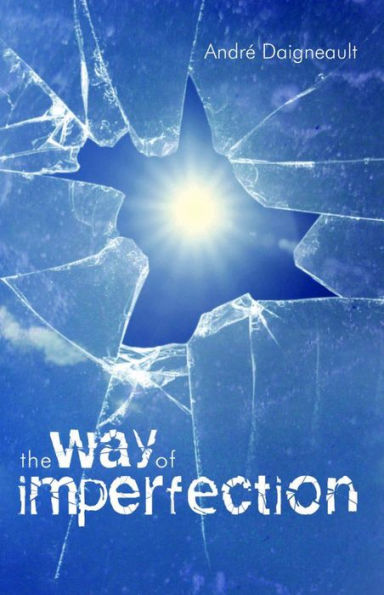 The Way of Imperfection: Holiness for the Poor