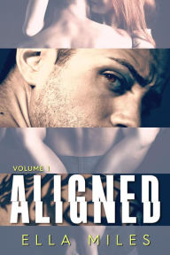 Title: Aligned: Volume 1, Author: Ella Miles