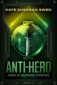 Title: Anti-Hero, Author: Kate Sheeran Swed