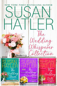 Title: The Wedding Whisperer Collection (Books 1-3), Author: Susan Hatler