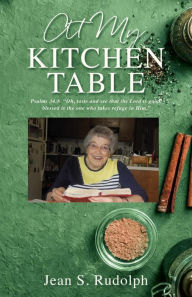 Title: AT MY KITCHEN TABLE, Author: Jean S. Rudolph