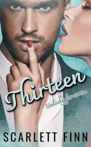 Title: Thirteen: Matchmaker Falls for His Client., Author: Scarlett Finn