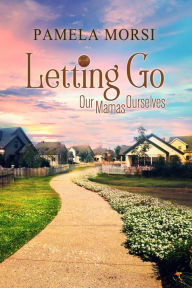 Title: Letting Go, Author: Pamela Morsi