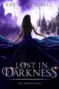 Title: Lost in Darkness, Author: Eve L. Mitchell