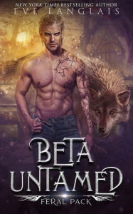 Title: Beta Untamed, Author: Eve Langlais