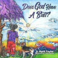 Title: Does God Have a Butt?, Author: S. April Taylor
