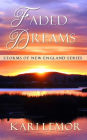 Faded Dreams (Storms of New England book 6)