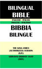 ENGLISH-ITALIAN BILINGUAL BIBLE: THE KING JAMES (AUTHORIZED) VERSION (KJV) & GIOVANNI DIODATI 1649 (DDT)