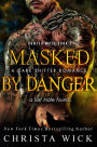 Masked by Danger