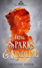 A Trial of Sparks & Kindling