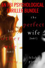 An FBI Psychological Suspense Bundle (His Other Wife and The Perfect Wife)