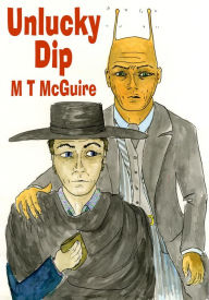 Title: Unlucky Dip: A dystopian sci fi adventure short story, Author: M T McGuire