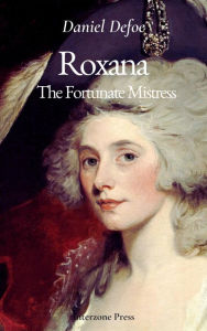 Roxana: The Fortunate Mistress