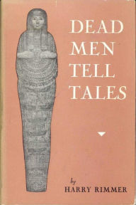 Title: Dead Men Tell Tales, Author: Harry Rimmer