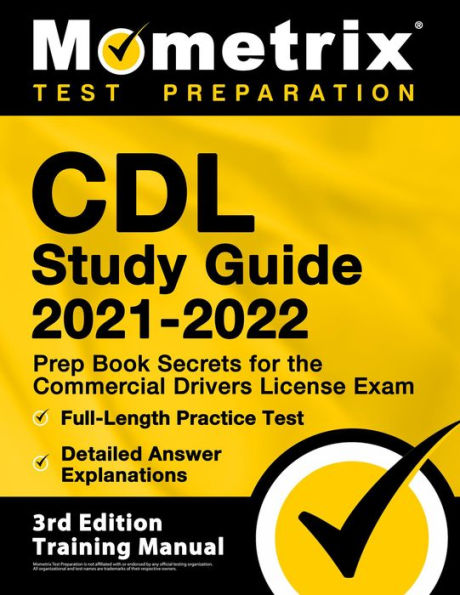 CDL Study Guide 2021-2022 - Prep Book Secrets for the Commercial ...